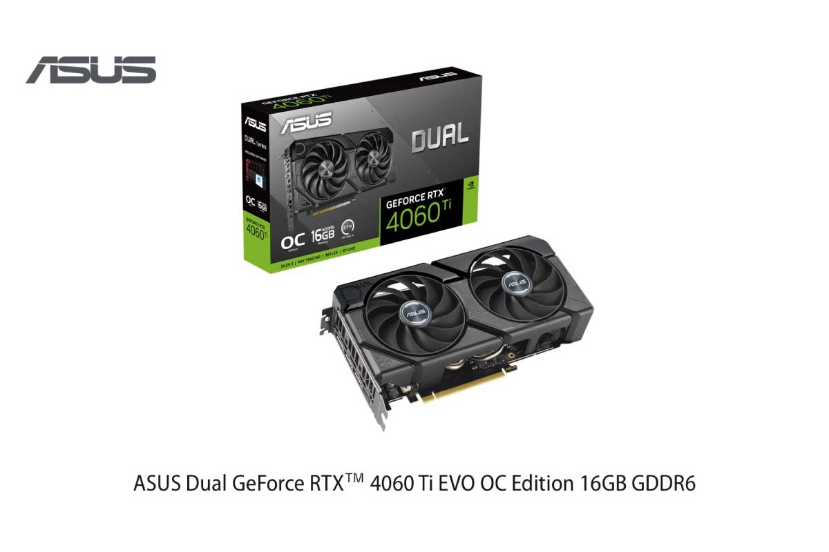 ASUS【DUAL-RTX4060TI-O16G-EVO】ビデオメモリ16GBのGeForce RTX 4060 Ti搭載のビデオカード